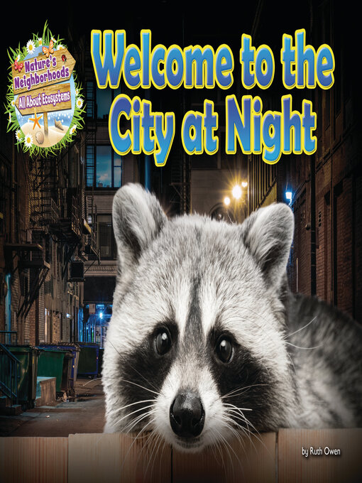 Title details for Welcome to the City at Night by Ruth Owen - Wait list